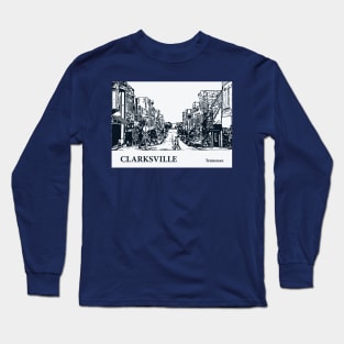 Clarksville - Tennessee Long Sleeve T-Shirt